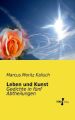 Leben und Kunst