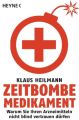 Zeitbombe Medikament