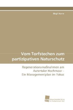Vom Torfstechen zum partizipativen Naturschutz