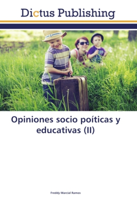 Opiniones socio poíticas y educativas (II)