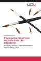 Pinceladas históricas sobre la idea de educación