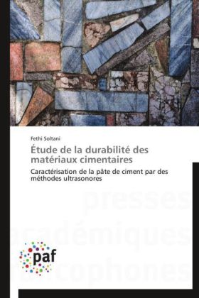 Étude de la durabilité des matériaux cimentaires