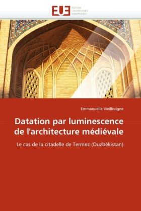 Datation par luminescence de l'architecture médiévale