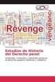 Estudios de Historia del Derecho penal