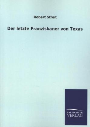 Der letzte Franziskaner von Texas