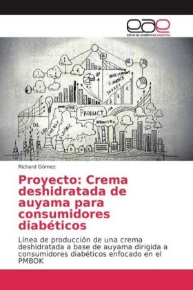 Proyecto: Crema deshidratada de auyama para consumidores diabéticos