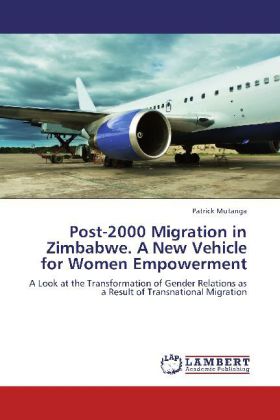 Post-2000 Migration in Zimbabwe. A New Vehicle for Women Empowerment