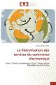 La libéralisation des services du commerce électronique