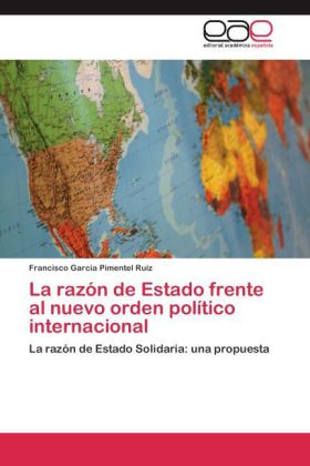 La razón de Estado frente al nuevo orden político internacional