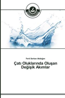 Çat Oluklar nda Olu an De i ik Ak mlar