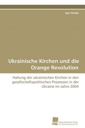 Ukrainische Kirchen und die Orange Revolution