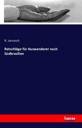 Ratschläge für Auswanderer nach Südbrasilien