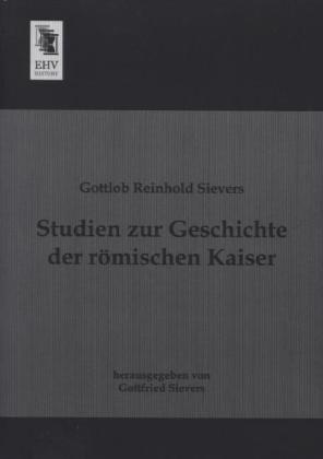 Studien zur Geschichte der römischen Kaiser