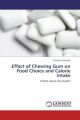Effect of Chewing Gum on Food Choice and Calorie Intake