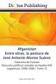 Afganistán. Entre otras, la postura de José Antonio Alonso Suárez