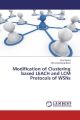 Modification of Clustering based LEACH and LCM Protocols of WSNs