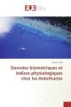 Données biométriques et indices physiologiques chez les Holothuries