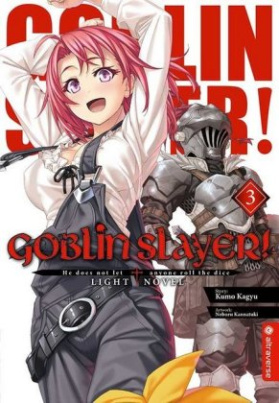 Goblin Slayer! Light Novel. Bd.3
