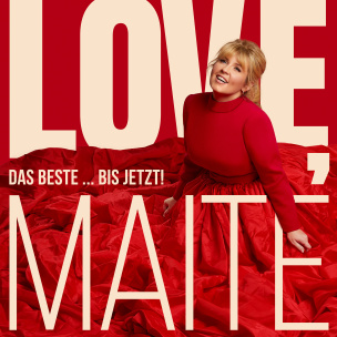 Love, Maite - Das Beste ... bis jetzt!