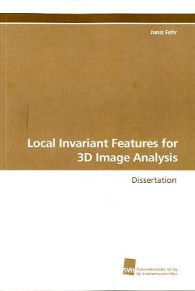 Local Invariant Features for 3D Image Analysis