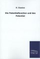Die Potentialfunction und das Potential