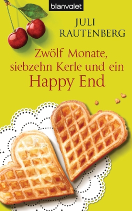 Zwölf Monate, siebzehn Kerle und ein Happy End