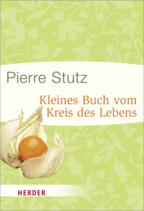 Kleines Buch vom Kreis des Lebens