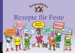 Zwergenstübchen - Rezepte für Feste