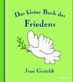 Das kleine Buch des Friedens