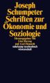 Schriften zur Ökonomie und Soziologie