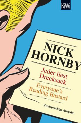 Jeder liest Drecksack. Everyone's Reading Bastard