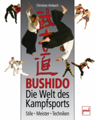 Bushido - Die Welt des Kampfsports