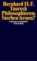 Philosophieren: Sterben lernen?