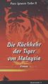 Die Rückkehr der Tiger von Malaysia