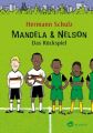 Mandela & Nelson - Das Rückspiel