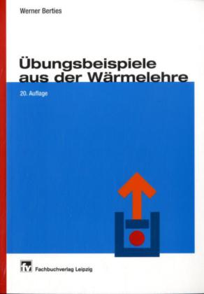 Übungsbeispiele aus der Wärmelehre