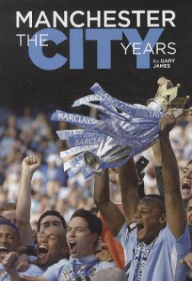 Manchester - The City Years