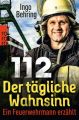 112 - Der tägliche Wahnsinn