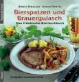 Bierspatzen und Brauergulasch