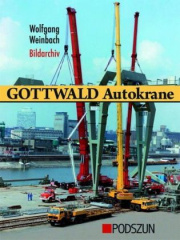 Gottwald Autokrane. Bd.1