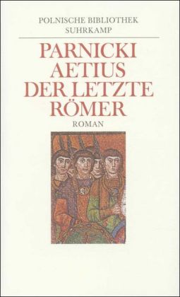 Aetius, der letzte Römer