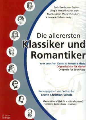 Die allerersten Klassiker und Romantiker, für Klavier, Gesamtband