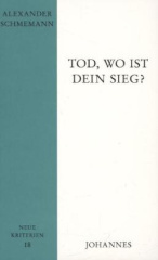 Tod, wo ist dein Sieg?