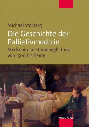 Die Geschichte der Palliativmedizin