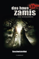 Das Haus Zamis, Eine Hexenchronik - Geschwisterblut