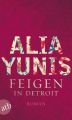 Feigen in Detroit