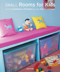 Small Rooms for Kids. Petites Chambres d'Enfant. Kleine Kinderzimmer