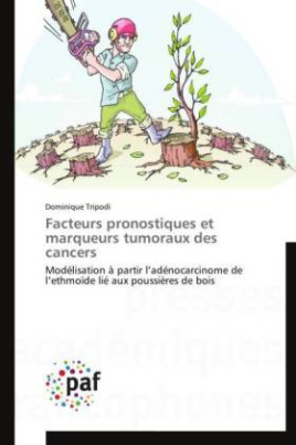 Facteurs pronostiques et marqueurs tumoraux des cancers
