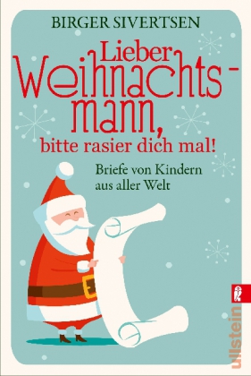 Lieber Weihnachtsmann, bitte rasier dich mal!