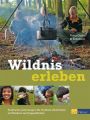 Wildnis erleben